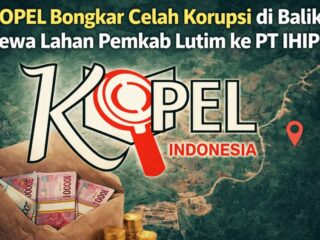 KOPEL Bongkar Celah Korupsi di Balik Sewa Lahan Pemkab Lutim ke PT IHIP
