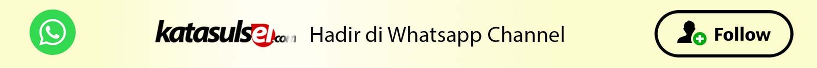 Ikuti WhatsApp Channel